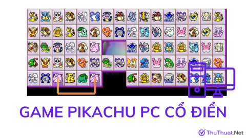 Tải game Pikachu PC cổ điển về máy tính