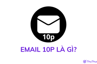 Email 10p là gì? Cách sử dụng Email 10p