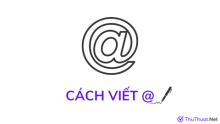 a còng @ – Cách viết @ trên điện thoại & máy tính